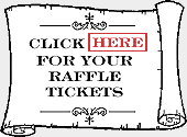 Click HERE For Your Raffle Tickets